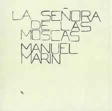 SEÑORA DE LAS MOSCAS, LA