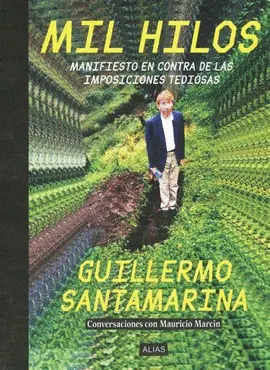 MIL HILOS. MANIFIESTO EN CONTRA DE LAS IMPOSICIONES TEDIOSAS MIL HILOS. MANIFIESTO EN CONTRA DE LAS IMPOSICIONES TEDIOSAS