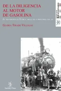 De la Diligencia Al Motor de Gasolina