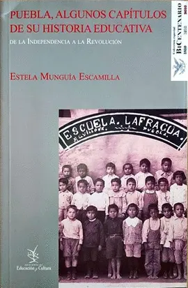 Puebla, Algunos Capítulos de Su Historia Educativa