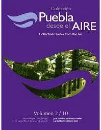 COLECCIÓN PUEBLA DESDE EL AIRE (2/10)