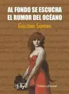 AL FONDO SE ESCUCHA EL RUMOR DEL OCEÁNO