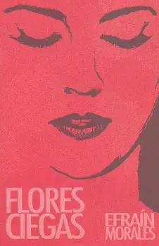FLORES CIEGAS