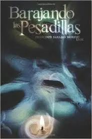 BARAJANDO LAS PESADILLAS