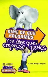 DIME DE QUÉ PRESUMES Y TE DIRÉ QUÉ EMPRESA TIENES