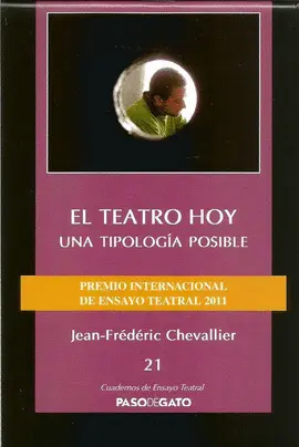 TEATRO HOY. UNA TIPOLOGÍA POSIBLE, EL