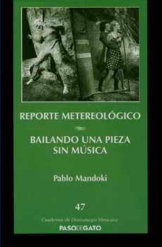 REPORTE METEREOLÓGICO / BAILANDO UNA PIEZA SIN MÚSICA