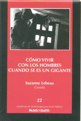 CÓMO VIVIR CON LOS HOMBRES CUANDO SE ES UN GIGANTE