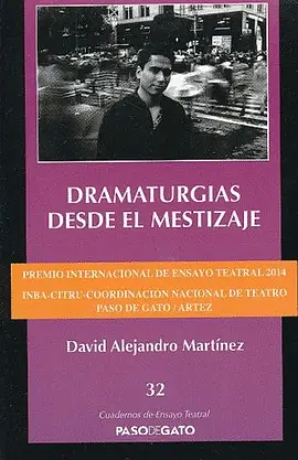 DRAMATURGIAS DESDE EL MESTIZAJE