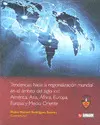 TENDENCIAS HACIA LA REGIONALIZACIÓN MUDIAL EN EL ÁMBITO DEL SIGLO XXI: AMÉRICA, ASIA, ÁFRICA