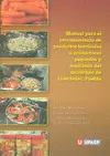MANUAL PARA EL PROCESAMIENTO DE PRODUCTOS HORTÍCOLAS A PRODUCTORES PEQUEÑOS Y MEDIANOS DEL MUNICIPIO DE QUECHOLAC, PUEBLA