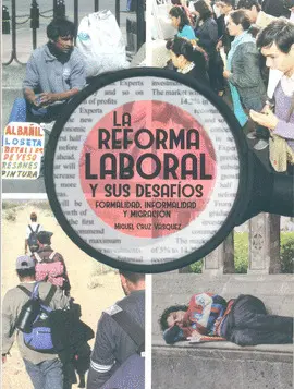 Reforma Laboral y Sus Desafíos, la