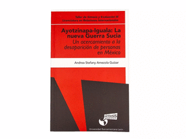 LIBRO AYOTZINAPA-IGUALA: LA NUEVA GUERRA SUCIA