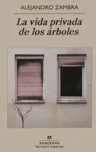VIDA PRIVADA DE LOS ÁRBOLES, LA