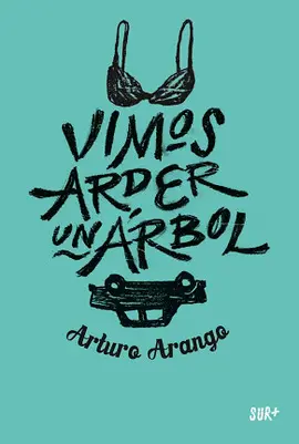 Vimos Arder un Árbol