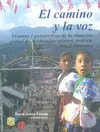 CAMINO Y LA VOZ, EL CAMINO Y LA VOZ, EL