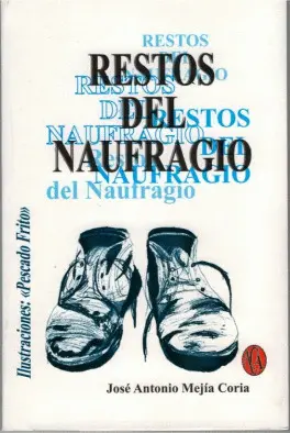 RESTOS DEL NAUFRAGIO RESTOS DEL NAUFRAGIO