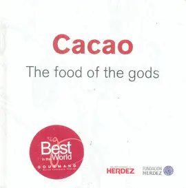 Cacao. The Food Of The Gods
