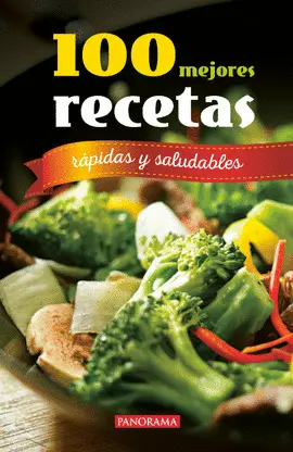 100 Mejores Recetas Rápidas y Saludables