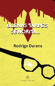 Buenas Tardes, Señorita...