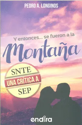 Y ENTONCES SE FUERON A LA MONTAÑA
