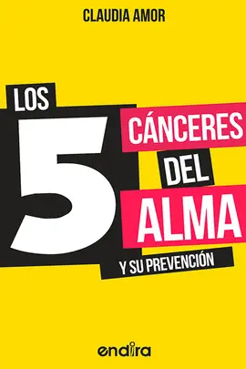 5 CÁNCERES DEL ALMA Y SU PREVENCIÓN, LOS