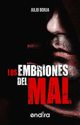 Embriones del Mal, los