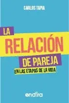 RELACIÓN DE PAREJA EN LAS ETAPAS DE LA VIDA, LA RELACIÓN DE PAREJA EN LAS ETAPAS DE LA VIDA, LA