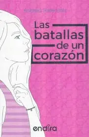 Batallas de un Corazón, las