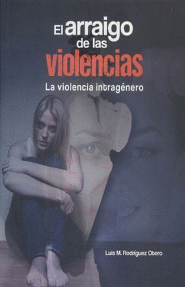 ARRAIGO DE LAS VIOLENCIAS, EL