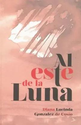 AL ESTE DE LA LUNA