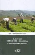 Sistema Económico Neoliberal, el