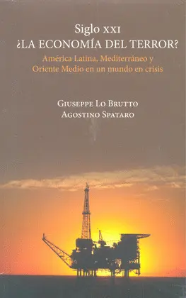SIGLO XXI ¿LA ECONOMÍA DEL TERROR?