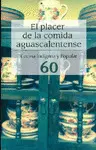 Placer de la Comida Aguascalentense, el