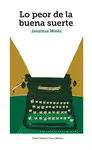 Lo Peor de la Buena Suerte