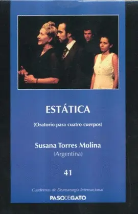 ESTÁTICA (ORATORIO PARA CUATRO CUERPOS) ESTÁTICA (ORATORIO PARA CUATRO CUERPOS)