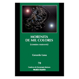 MORENITA DE MIL COLORES (COMEDIA RADIANTE)