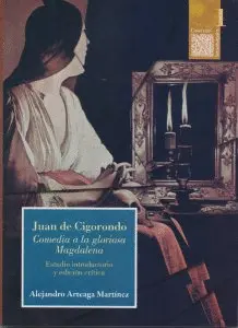JUAN DE CIGORONDO COMEDIA A LA GLORIOSA MAGDALENA