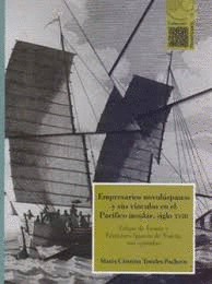EMPRESARIOS NOVOHISPANOS Y SUS VÍNCULOS EN EL PACÍFICO INSULAR, SIGLO XVIII