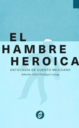 HAMBRE HEROICA, EL