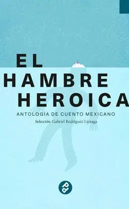 Hambre Heroica, el