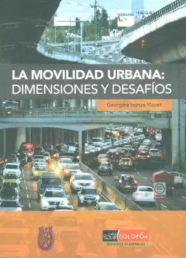 Movilidad Urbana: Dimensiones y Desafíos, la