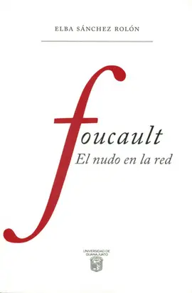 Foucault: el Nudo en la Red
