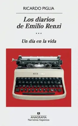 Diarios de Emilio Renzi Iii, los