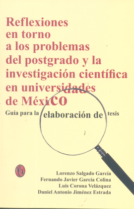 REFLEXIONES EN TORNO A LOS PROBLEMAS DEL POSTGRADO Y LA IINVESTIGACIN CIENTFICA EN UNIVERSIDADES DE MXICO