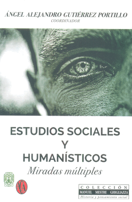 ESTUDIOS SOCIALES Y HUMANSTICOS. MIRADAS MLTIPLES