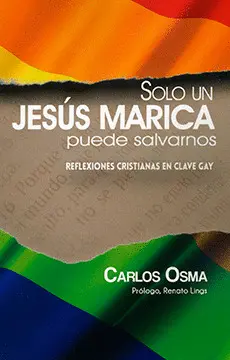 SOLO UN JESÚS MARICA PUEDE SALVARNOS SOLO UN JESÚS MARICA PUEDE SALVARNOS