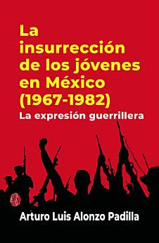 INSURRECCIN DE LOS JVENES EN MXICO (1967-1982), LA