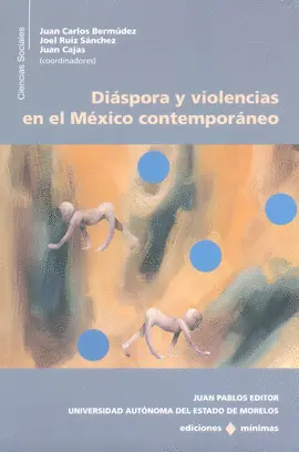 Diáspora y Violencias en el México Contemporáneo