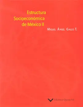 ESTRUCTURA SOCIOECONÓMICA DE MÉXICO II